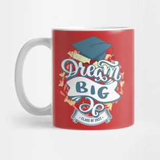 Dream Big Class of 2023 Mug